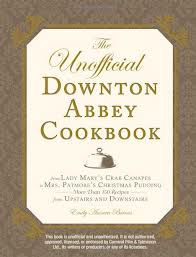 Celebrate Downton Abbey Day! with the Unofficial Downton Abbey Cookbook